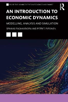 An Introduction to Economic Dynamics - Srinivas Raghavendra, Petri T. Piiroinen