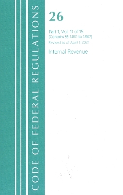 Code of Federal Regulations, Title 26 Internal Revenue 1.851-1.907, Revised as of April 1, 2021 -  Office of The Federal Register (U.S.)