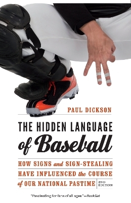 The Hidden Language of Baseball - Paul Dickson