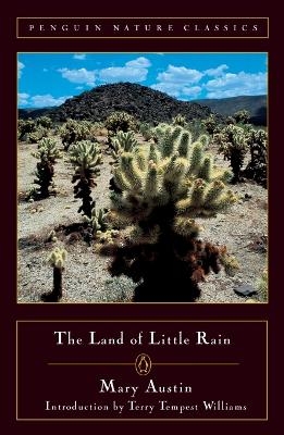 The Land of Little Rain - Mary Austin