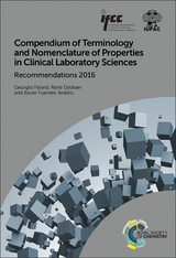 Compendium of Terminology and Nomenclature of Properties in Clinical Laboratory Sciences - Denmark) Dybkaer Rene (Frederiksberg Hospital, France) Ferard Georges (Formerly University of Strasbourg, Spain) Fuentes-Arderiu Xavier (Clinical Laboratory Sciences Consulting