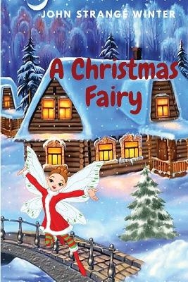 A Christmas Fairy -  John Strange Winter