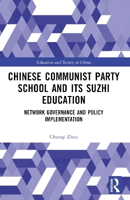 Chinese Communist Party School and its Suzhi Education - Chunqi Zhou