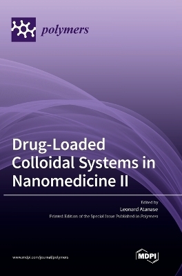 Drug-Loaded Colloidal Systems in Nanomedicine II - 