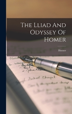 The Lliad And Odyssey Of Homer - 