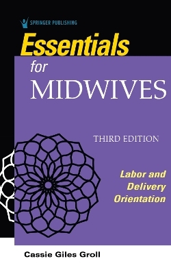 Essentials for Midwives - Cassie Giles Groll