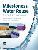 Milestones in Water Reuse - 