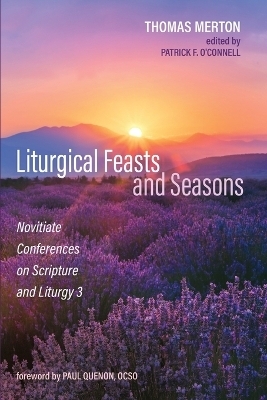 Liturgical Feasts and Seasons - Thomas Merton