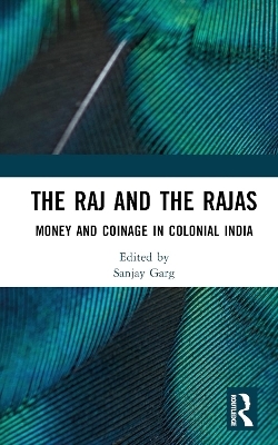 The Raj and the Rajas - 