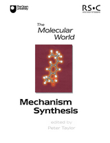 Mechanism and Synthesis - 