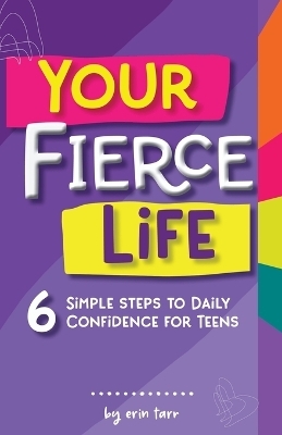 Your FIERCE Life - Erin M Tarr