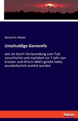 Unschuldige Genovefa - Benjamin Mayer