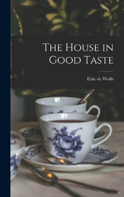 The House in Good Taste - Elsie De Wolfe