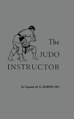 The Judo Instructor - M G Harvey