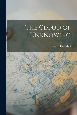 The Cloud of Unknowing - Evelyn Underhill