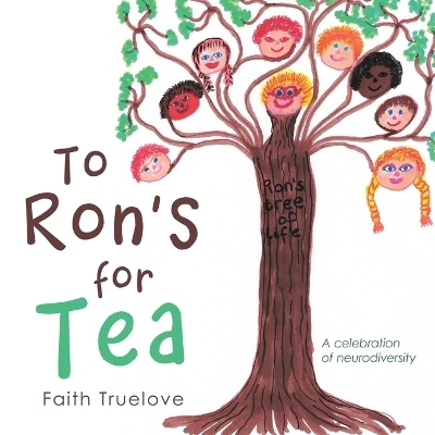 To Ron's for Tea - Faith Truelove