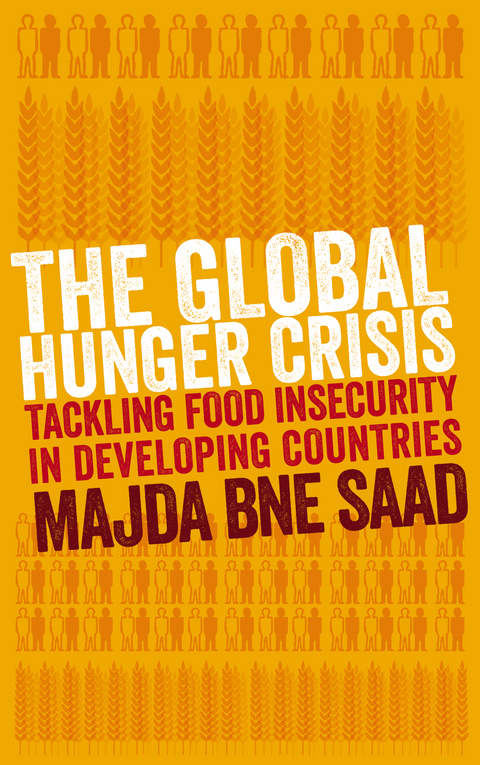 The Global Hunger Crisis - Majda Bne Saad