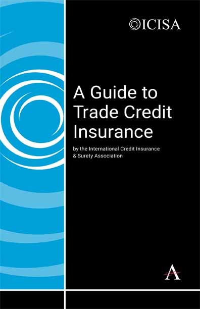 A Guide to Trade Credit Insurance -  The International Credit Insurance &  Surety Association