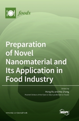 Preparation of Novel Nanomaterial and Its Application in Food Industry