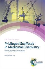 Privileged Scaffolds in Medicinal Chemistry - 