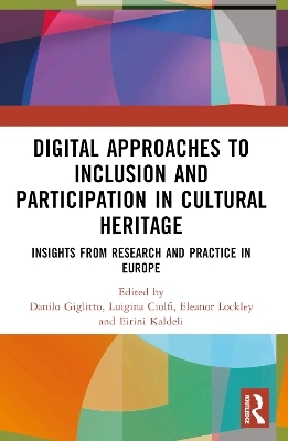 Digital Approaches to Inclusion and Participation in Cultural Heritage - 