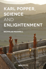 Karl Popper, Science and Enlightenment - Nicholas Maxwell