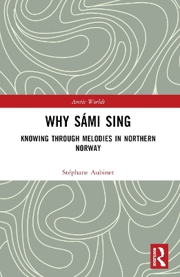 Why Sámi Sing - Stéphane Aubinet