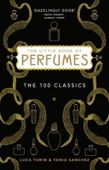 The Little Book of Perfumes - Luca Turin, Tania Sanchez