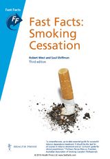 Fast Facts: Smoking Cessation -  Saul Shiffman,  Robert West