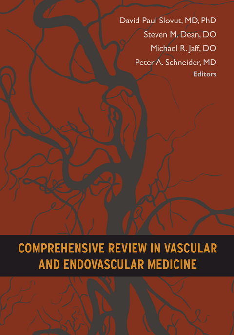 Comprehensive Review in Vascular and Endovascular Medicine - 