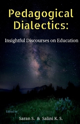 Pedagogical Dialectics - Saran S