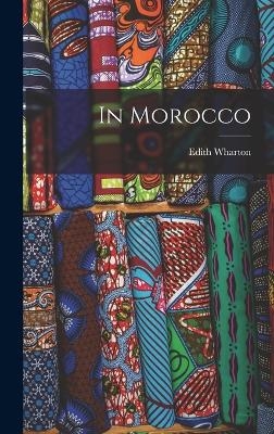 In Morocco - Edith Wharton