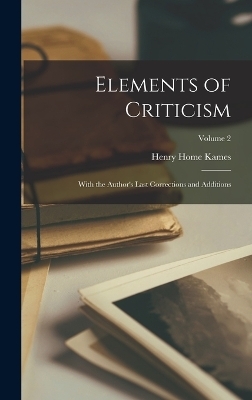 Elements of Criticism - Henry Home Kames