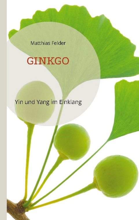 Ginkgo - Matthias Felder