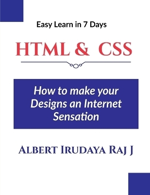 HTML & CSS Easy learn in 7 Days - Albert Irudaya