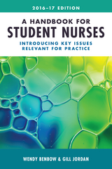 Handbook for Student Nurses, 201617 edition -  Wendy Benbow,  Gill Jordan