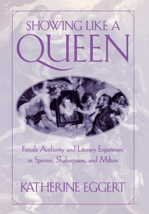 Showing Like a Queen - Katherine Eggert