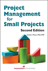 Project Management for Small Projects -  PMP Sandra R. Rowe PhD