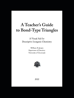 A Teacher's Guide to Bond-Type Triangles - William B Jensen