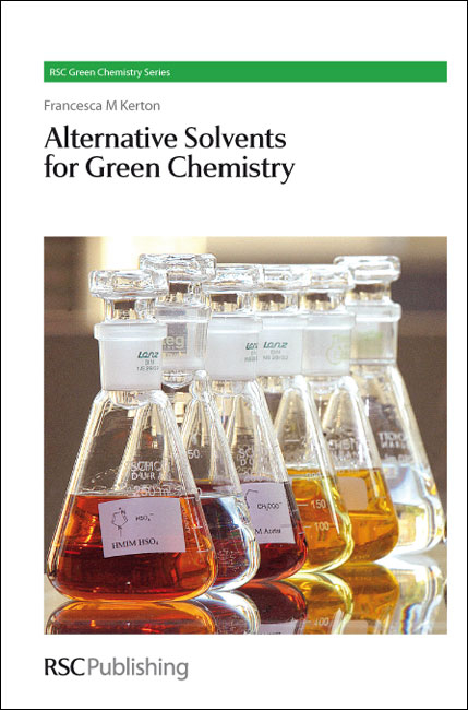 Alternative Solvents for Green Chemistry - Canada) Kerton Francesca (Memorial University of Newfoundland