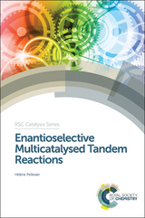 Enantioselective Multicatalysed Tandem Reactions - Helene Pellissier