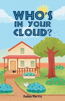 Who's in Your Cloud? - DeAnn Martin