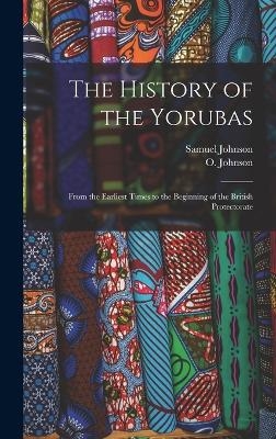 The History of the Yorubas - Samuel Johnson, O Johnson