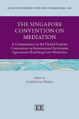 The Singapore Convention on Mediation - 