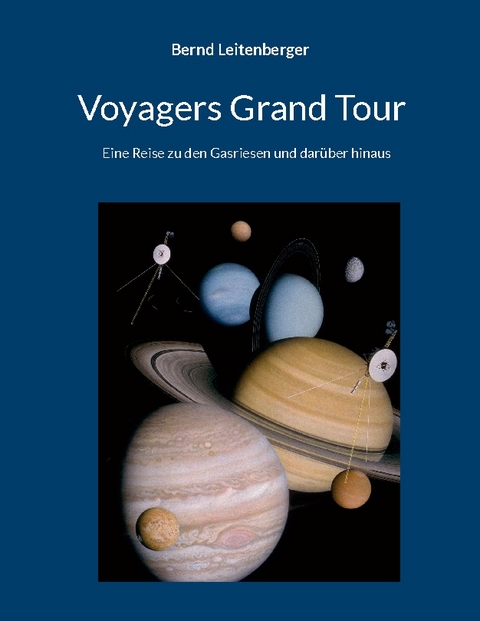 Voyagers Grand Tour - Bernd Leitenberger