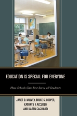 Education is Special for Everyone -  Kathryn Accurso,  Bruce S. Cooper,  Karen Gagliardi,  Janet Mulvey