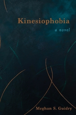 Kinesiophobia - Meghan S Guidry