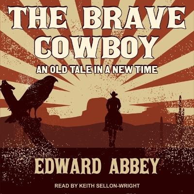 The Brave Cowboy - Edward Abbey