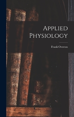 Applied Physiology - Frank Overton