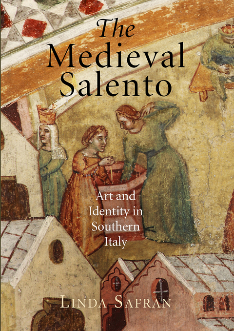 The Medieval Salento - Linda Safran